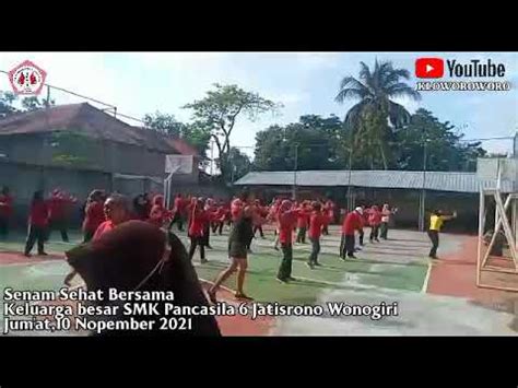 Senam Sehat Bersama Smk Pancasila Jatisrono Wonogiri Youtube