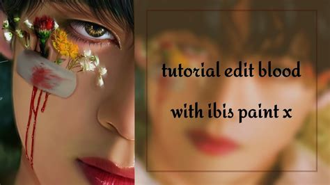 Tutorial Edit Blood With Ibis Paint X 💉 Youtube