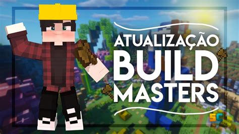 O Build Masters Foi Atualizado Youtube