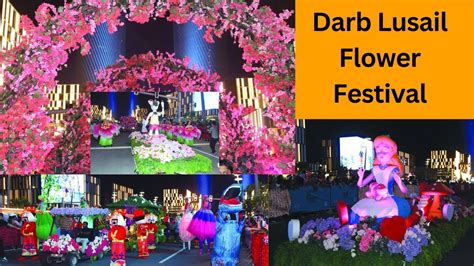 Darb Lusail Flower Festival 2023 Lusail Doha Qatar Youtube