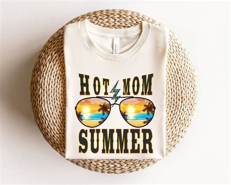 hot mom summer shirt travel shirt for mom summer vacation t shirt mother s day t etsy