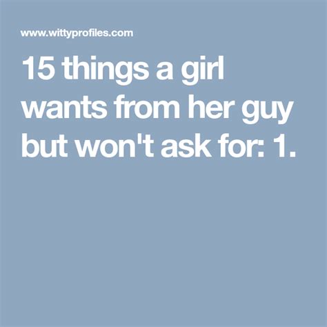 15 Things A Girl Wants From Her Guy But Wont Ask For 1 Funny Conversations Goodnight Texts