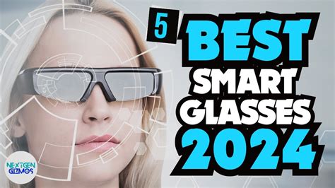 best smart glasses 2024 my top picks of the year so far youtube