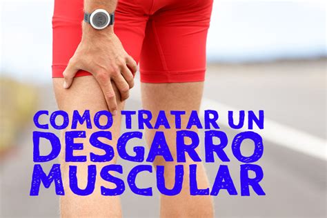 Como curar y como ganar técnicas y métodos para curar y ganar en todo lo relacionado en la vida. Como tratar un desgarro muscular | La Guia de las Vitaminas