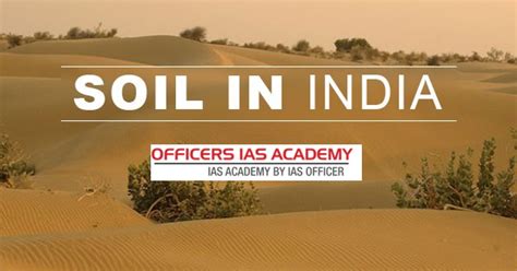 Ias Preparation Simplified Like Never Before Major Soil Types In India