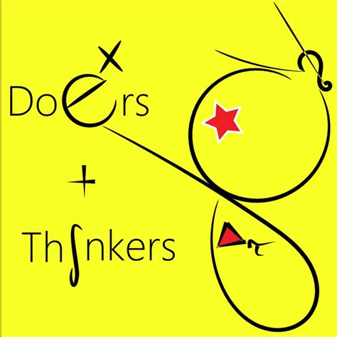 Doers And Thinkers Youtube