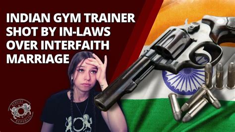 indian gym trainer shot by in laws over interfaith marriage youtube