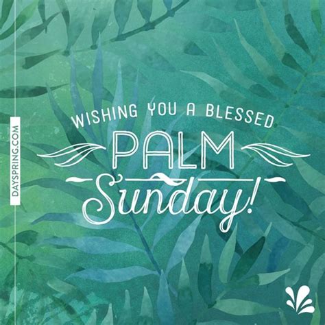 Blessed Palm Sunday Dayspring Ecard Studio Palm Sunday Quotes
