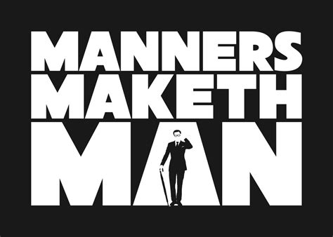 Manners Maketh Man Poster By Vector Vectoria Displate