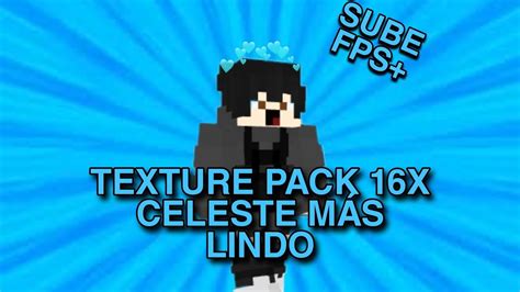 El Texture Pack Celeste 16x Mas Lindo Sube Fps Youtube