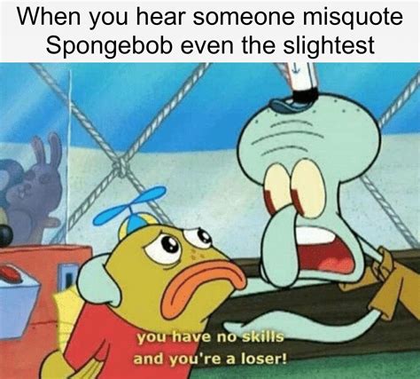 Slow Down There Buckaroo Spongebob Meme Blageusdown