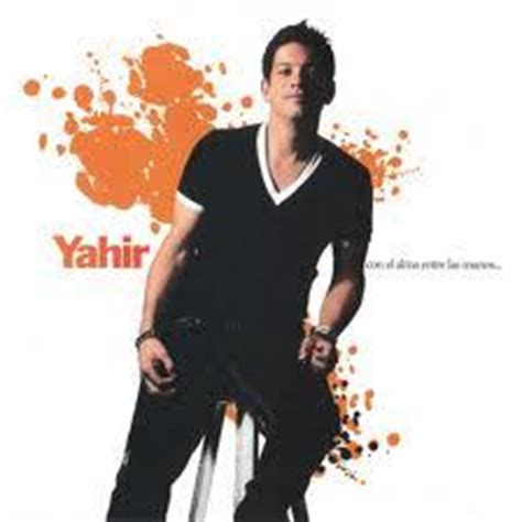 Yahir (2003) alucinado, carnaval, aguántatelas corazón, ellas, déjame, noches como esta, si me miras asi, tu piel, en cualquier instante, yo soy, regresa a mi otra historia de amor (2004). Yahir