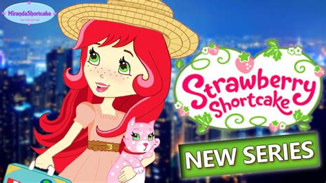New Strawberry Shortcake Series Trailer 2018