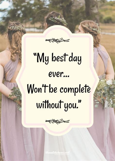 40 Splendid Bridesmaids Quotes To Soon To Be Bride Bridesmaid Quotes