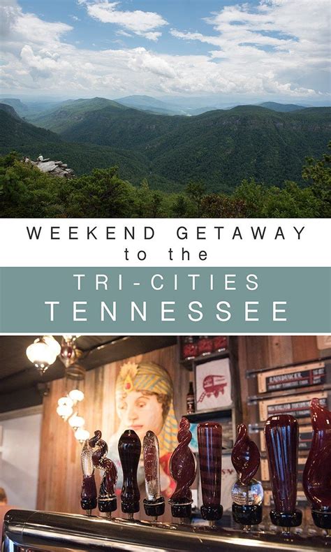 Weekend Getaway To The Tri Cities Tennessee The Wander Guide