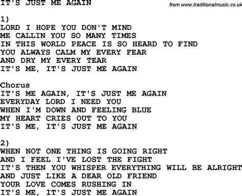Country Southern And Bluegrass Gospel Song It S Just Me Again Lyrics