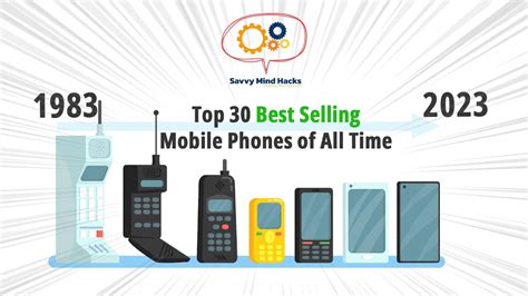 Top 30 Best Selling Mobile Phones Of All Time Best Selling Mobile