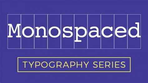 Typography Series What Is A Monospaced Font Threerooms Branding Agency