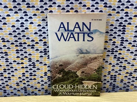 Alan Watts Cloud Hidden Whereabouts Unknown A Mountain Etsy