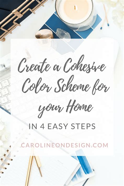 4 Easy Steps To Create A Cohesive Color Scheme In Your House Caroline
