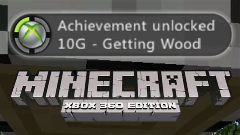 Minecraft Xbox 360 Edition Achievement Unlocked 10g Getting Wood