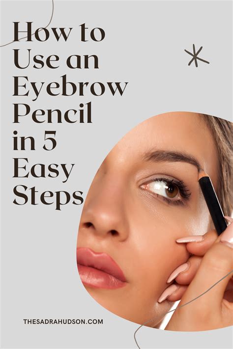 how to use an eyebrow pencil in 5 easy steps eyebrow pencil eyebrows eyebrow pencil tutorial