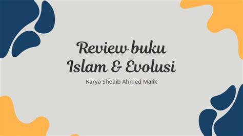 Review Buku Islam Dan Evolusi Karya Shoaib Ahmed Malik Tugas UAS
