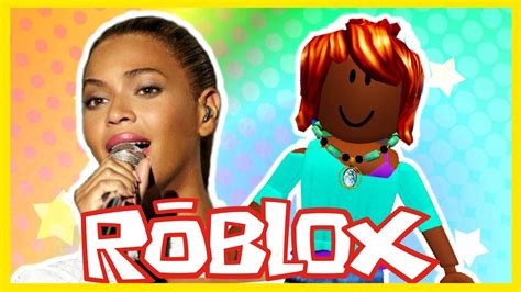 Beyonce Plays Roblox Youtube