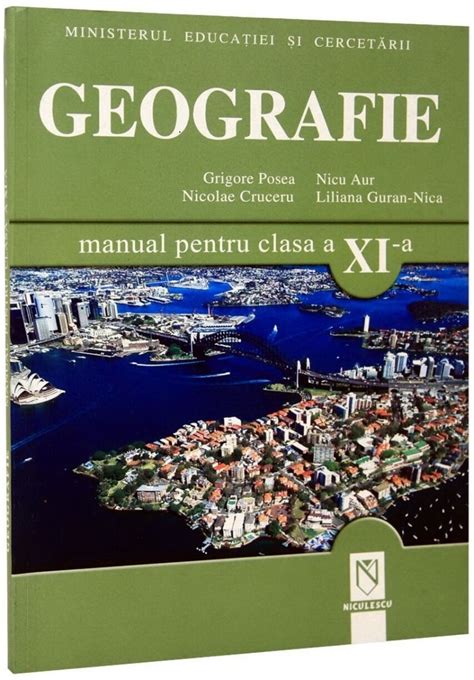 Geografie Manual Pentru Clasa A Xi A Grigore Posea