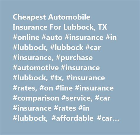 Cheapest Automobile Insurance For Lubbock Tx Online Auto Insurance