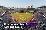 How To Watch Local Baseball Games Without Cable Photos