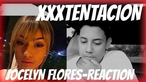 Xxxtentacion Jocelyn Flores Reaction Album 17 Youtube