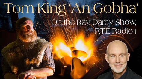 Showcase 2023 Winner Tom King An Gobha On The Ray Darcy Show Rte Radio 1 Youtube
