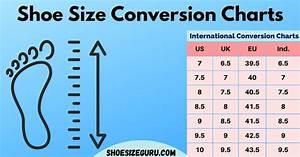 Shoe Size Conversion Charts Table Us Uk Ind Euro