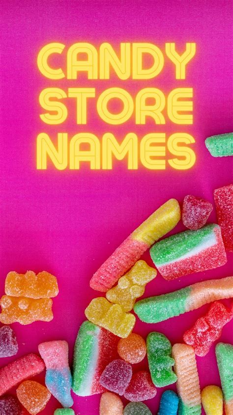 Candy Store Names 390 Catchy And Best Business Name Ideas Candy Store