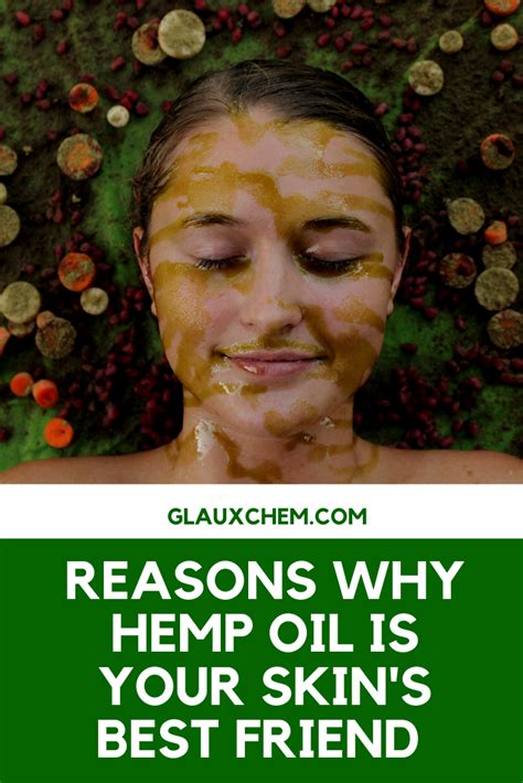 Reasons Why Hemp Oil Is Your Skins Best Friend Good Skin Hemp Oil Hemp Oil Benefits