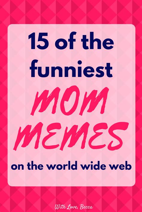 21 Funny Mom Memes That Will Make You Laugh Out Loud Artofit