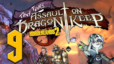 Tiny Tina S Assault On Dragon Keep Borderlands 2 Dlc 9 Still The Worst Boss Fight Ever