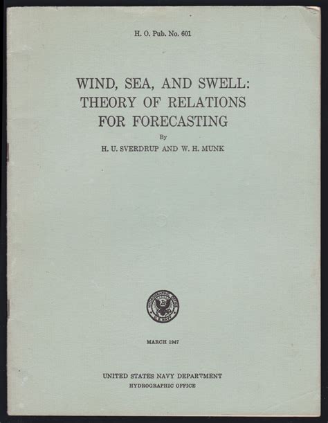 Wind Sea And Swell Theory Of Relations For Forecasting H O Pub