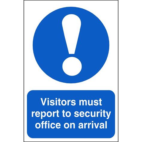 Visitors Must Report To Security Office Mandatory Security Safety Signs