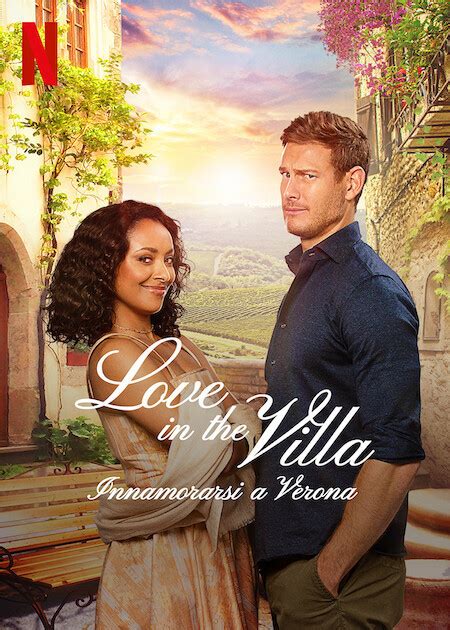 Love In The Villa Innamorarsi A Verona Trama E Cast Screenweek