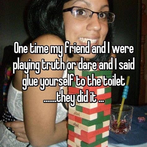 17 wild games of truth or dare that got out of control truth or dare stories truth or dare