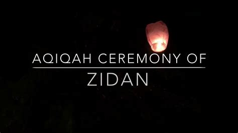 Aqiqah Ceremony Of Zidan Youtube