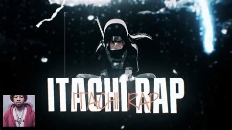 Itachi Rap Reaction Rustage Youtube
