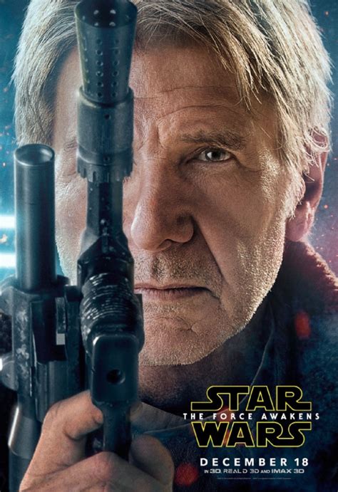 Star Wars The Force Awakens Release Date Character Posters For Han