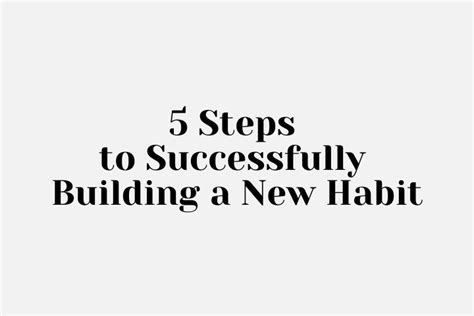 5 Steps to Successfully Building a New Habit — OMAR ITANI