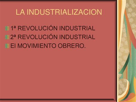 LA REVOLUCION INDUSTRIAL Ppt Descargar