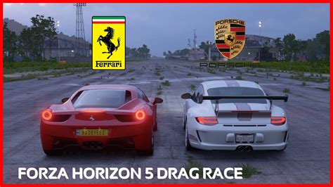 Ferrari 458 Italia Vs Porsche 911 Gt3 Rs 40 Forza Horizon 5 Drag