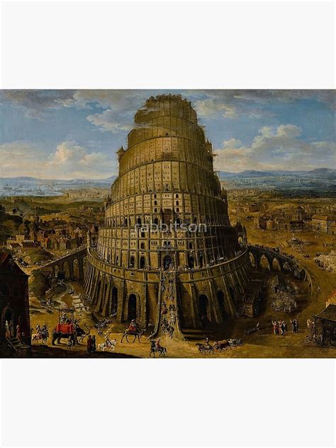 The Tower Of Babel Flemish School 17th Century Poster By Rabbitson