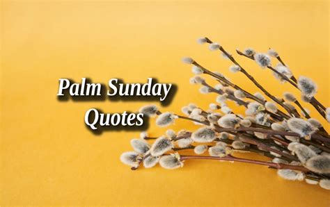 Palm Sunday Quotes 30 Inspiring Bible Verses To Celebrate The Holy Week